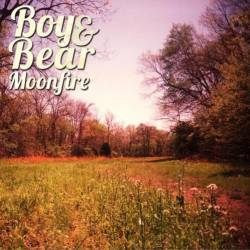 Boy And Bear : Moonfire